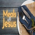 Meals With Jesus - Thomas McNeil